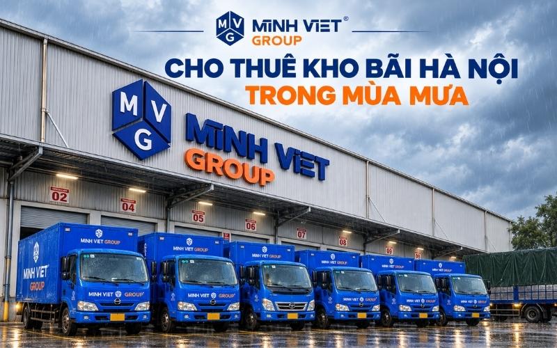 Cho Thuê Kho Bãi Hà Nội Và Lưu Ý Trong Mùa Mưa